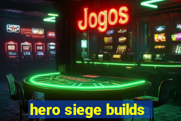 hero siege builds